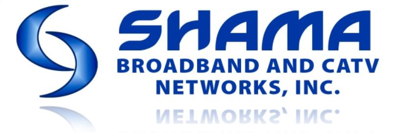 SHAMA BROADBAND AND CATV NETWORKS INC.
